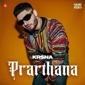 Prarthana Lyrics - KR$NA Prod. by Bharg